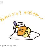 ぐでたま, gudetama, 翻訳, translation, sanrio, 7happycreations, 7HCxl8, anime, manga, akihabara, Doraemon, yokai watch, 3D characters, translate